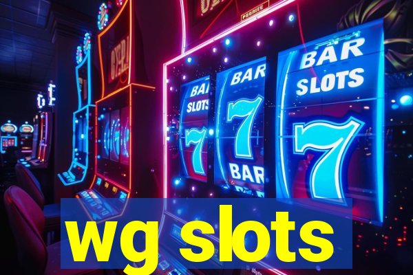 wg slots